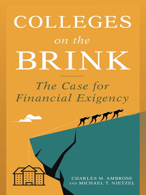 Title details for Colleges on the Brink by Charles M. Ambrose - Available